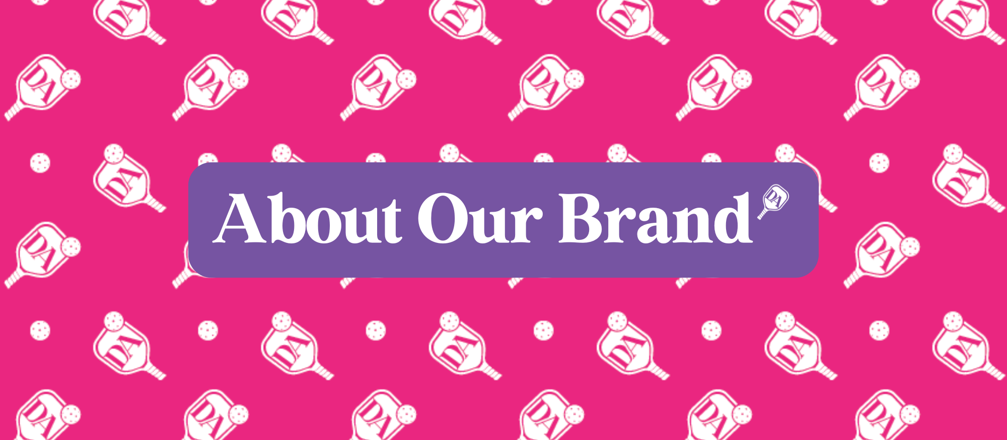 About our Brand